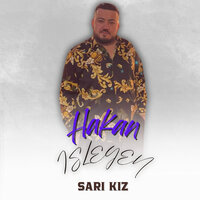 Sarı Kız - Hakan İşleyen