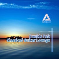 Classic Guitar Lounge - Double Fab