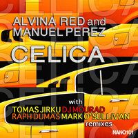 Celica - Alvina Red & DJ Mourad & Manuel Perez