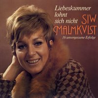 Liebeskummer Lohnt Sich Nicht - Siw Malmkvist