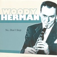 Heaven Knows - Woody Herman and His Orchestra