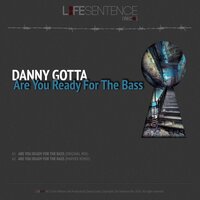 Are You Ready For The Bass - Danny Gotta & MarVer
