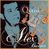 Si Yo Pudiera - Alex Bueno
