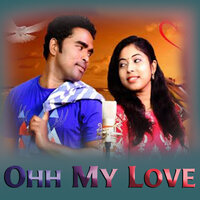 Ohh My Love - Anamika Acharya & Suresh Suna