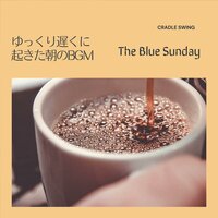 Blue Morning - Cradle Swing