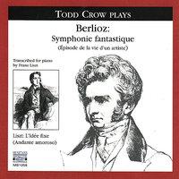 Hector Berlioz: Symphonie Fantastique (Épisode de la Vie D'Un Artiste): Un bal - Valse: Allegro non troppo - Гектор Берлиоз & Todd Crow