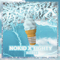 Eiszeit - NOK1D & Kozee & Tighty