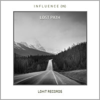 Lost Path - Anurag Nandvanshi & Influence (IN)