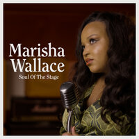 I Know Where I've Been - Marisha Wallace