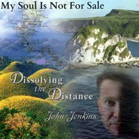 My Soul Is Not for Sale - John Jenkins