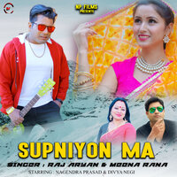Supniyon Ma - MEENA RANA & Raj Aryan