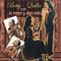 Serás Para Mi - Betty Veizaga & Quilla Zurita