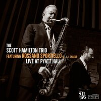 Tangerine - Scott Hamilton Trio Feat. Rossano Sportiello & Scott Hamilton Trio & Rossano Sportiello