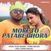 Moke To Patabe Chora - Nitesh Kachhap & Punam Khalkho