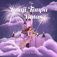 Imaji Tanpa Batas - Angela July
