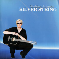Silver String - Szabine Adamek & El Alemán