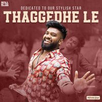 Thaggedhe Le - Roll Rida & Pravin Lakkaraju