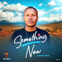 Something New - Kaygo Soul