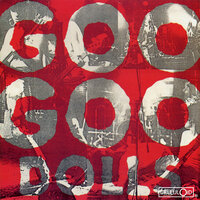 Don't Beat My Ass (With a Baseball Bat) - Goo Goo Dolls