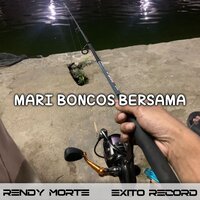 MARI BONCOS BERSAMA - Rendy Morte
