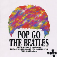 The Sgt. Pepper's Suite - David Arnold & Paul Hart & The Royal Philharmonic Pops Orchestra
