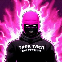 Taca Taca (Slowed) - Ays Venturo