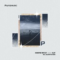 Slay - Duwayne Motley & Soledrifter