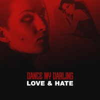 Love & Hate - Dance My Darling & Omnimar