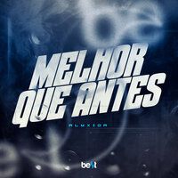 Melhor Que Antes - Almxida & ÉaBest
