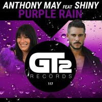 Purple Rain - Anthony May & Shiny