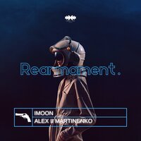 Rearmament - Alex ll Martinenko & iMoon