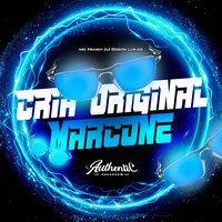 Cria Original Marcone (Slowed + Reverb) - DJ EDSON LUKAS & Authentic Records & Mc Fahah