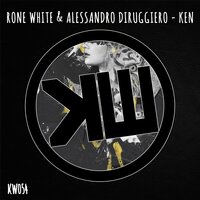 Ken - Rone White & Alessandro Diruggiero & Rone White & Alessandro Diruggiero