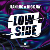 Low Side - Nick Jay & Jean Luc