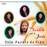 Jamás Se Olvidó de Mí - Trio Fuente de Vida
