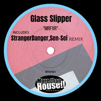 MrFxr - Glass Slipper