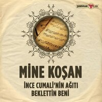 Beklettin Beni - Mine Koşan