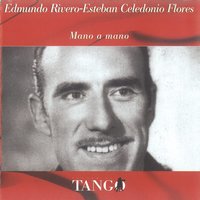 Por Qué Canto Así - Edmundo Rivero & Esteban Caledonio Flores