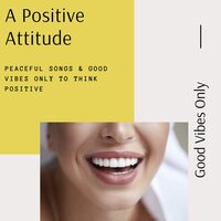 Positive Thinking - Flow Zen Silent
