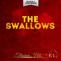 Laugh (Though You Want To Cry) - The Swallows