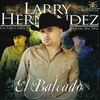 El Corrido del Senor - Larry Hernandez
