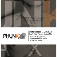 Don't You (Forget About Me) - White Spaces & Jim Kerr & Danilo De Santo