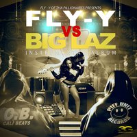 Big Laz 2 - Fly-Y & Big Laz