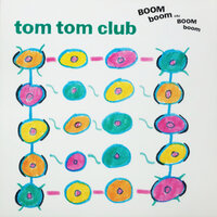 Challenge Of The Love Warriors - Tom Tom Club