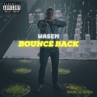 Bounce Back - Wasem