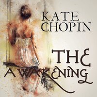 Kate Chopin. «The Awakening». #9 - Sharon Plummer