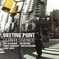 Little Lucas - Андрей Кондаков & Eric Alexander & Lenny White & Jim Rotondi & Dmitri Kolesnik & Meeting Point