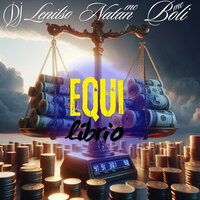 Equilíbrio - MC Boli & MC Natan & DJ Lenilso