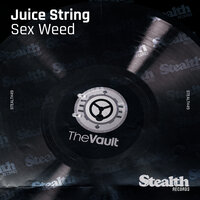 Sex Weed - Jeremy Sylvester & Juice String & Laidback Luke