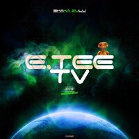 E. Tee TV - Shaka Zulu